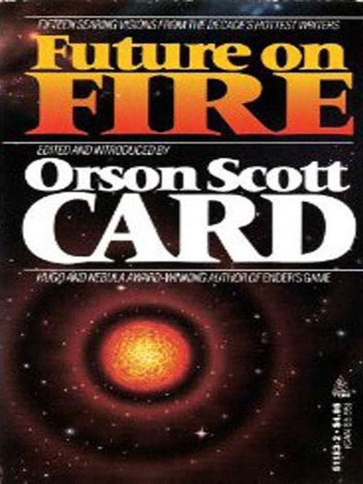 Title details for Future on Fire by Orson Scott Card - Wait list